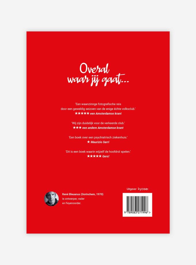 Overal waar jij gaat...